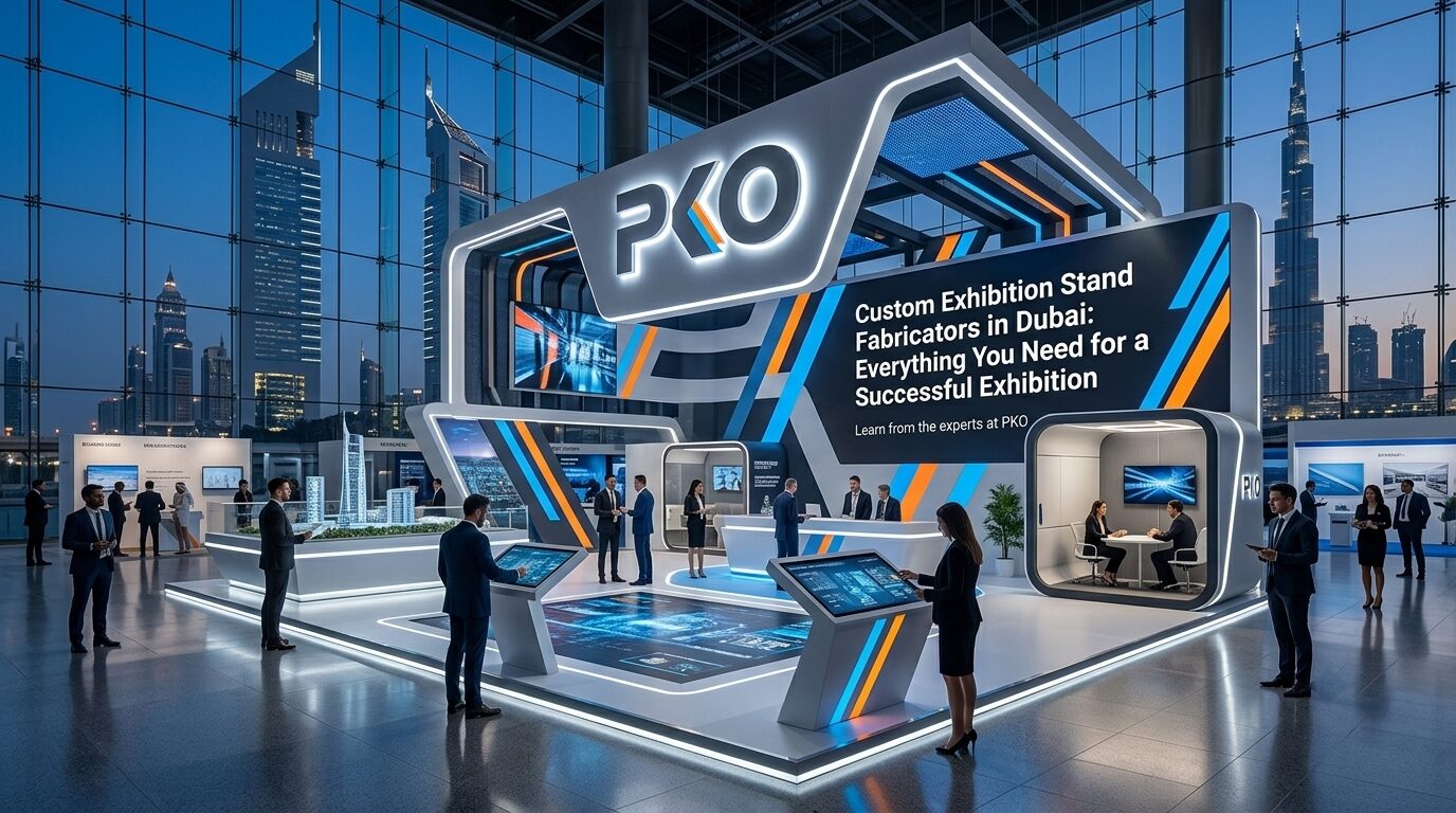 Custom Exhibition Stand Fabricators in Dubai – Futuristic Booth Design
